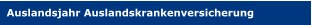 Auslandsjahr Auslandskrankenversicherung