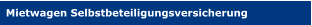 Mietwagen Selbstbeteiligungsversicherung